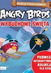 Okładka książki Angry Birds. Wybuchowe Święta. praca zbiorowa