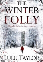Okładka książki The Winter Folly Lulu Taylor
