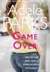 Okładka książki Game Over Adele Parks
