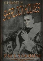 Okładka książki The Ghost of Sherlock Holmes Paul Voodini