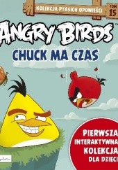 Okładka książki Angry Birds. Chuck ma czas Patrycja Zarawska