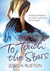 Okładka książki To Touch the Stars Jessica Ruston