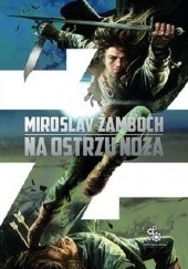 Okładka książki Na ostrzu noża Miroslav Žamboch