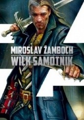 Okładka książki Koniasz. Wilk Samotnik Miroslav Žamboch