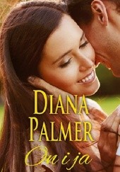 Okładka książki On i ja Diana Palmer