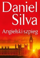 Okładka książki Angielski szpieg Daniel Silva