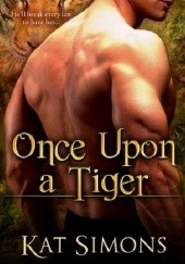 Okładka książki Once Upon a Tiger Kat Simons