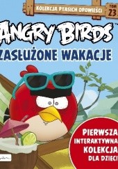 Okładka książki Angry Birds. Zasłużone wakacje Patrycja Zarawska