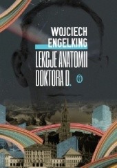 Okładka książki Lekcje anatomii doktora D. Wojciech Engelking