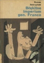 Okładka książki Błękitne imperium gen. Franco Roman Dobrzyński