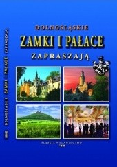 Okładka książki Dolnośląskie zamki i pałace zapraszają praca zbiorowa