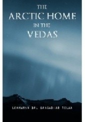 Okładka książki The Arctic Home in the Vedas Bal Gangadhar Tilak