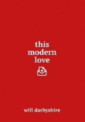 Okładka książki This Modern Love Will Darbyshire