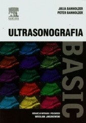Okładka książki Ultrasonografia Basic Julia Banholzer, Peter Banholzer