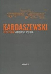 Okładka książki Bolesław Kardaszewski. Architektura i polityka Błażej Ciarkowski