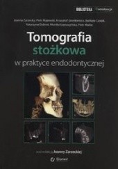 Okładka książki Tomografia stożkowa w praktyce endodontycznej
