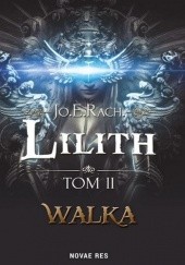 Okładka książki Lilith: Walka Jo.E.Rach.