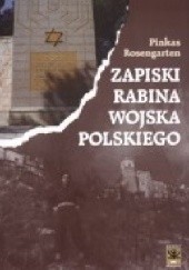 Okładka książki Zapiski rabina Wojska Polskiego Pinkas Rosengarten