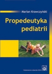 Propedeutyka pediatrii. Wydanie 2