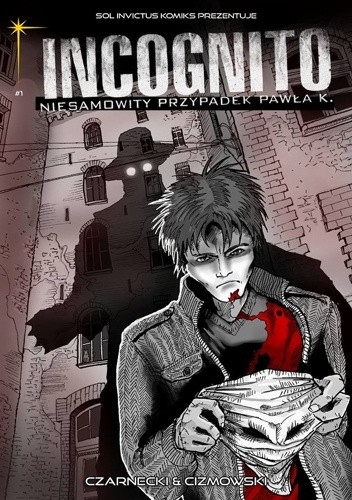 Incognito #1: A imię jego...