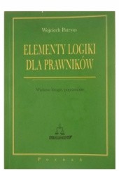 Okładka książki Elementy logiki dla prawników Wojciech Patryas