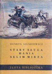 Okładka książki Stary sługa, Hania, Selim Mirza Henryk Sienkiewicz