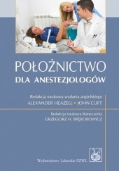 Okładka książki Położnictwo dla anestezjologów John Clift, Alexander Heazell