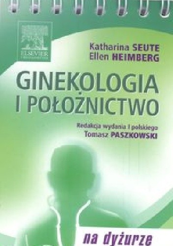 Okładka książki Ginekologia i położnictwo na dyżurze Ellen Heimberg, Katharina Seute