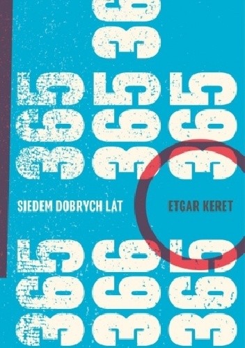 Okładka książki Siedem dobrych lat Etgar Keret