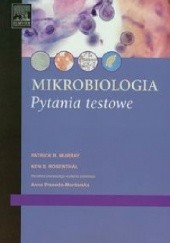 Okładka książki Mikrobiologia. Pytania testowe Patrick Murray, Ken S. Rosenthal