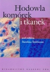 Okładka książki Hodowla komórek i tkanek Stanisława Stokłosowa