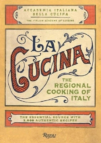 Okładka książki La Cucina. The Regional Cooking of Italy The Italian Academy of Cuisine