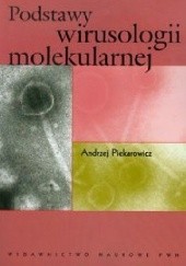 Okładka książki Podstawy wirusologii molekularnej Andrzej Piekarowicz