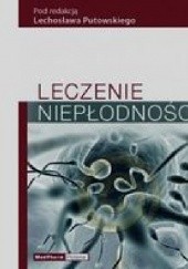 Okładka książki Leczenie niepłodności Lechosław Putowski