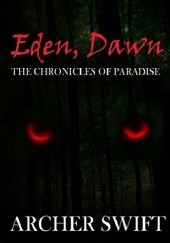 Okładka książki Eden, Dawn Archer Swift