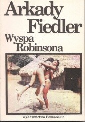 Okładka książki Wyspa Robinsona Arkady Fiedler