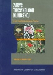 Okładka książki Zarys toksykologii klinicznej Janusz Pach