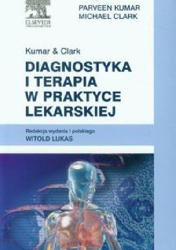 Okładka książki Diagnostyka i terapia w praktyce lekarskiej Michael Clark, Parveen Kumar