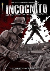 Okładka książki Incognito #2: Skóra i krew część 1 Łukasz Ciżmowski, Piotr Czarnecki