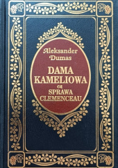 Okładka książki Dama Kameliowa / Sprawa Clemenceau autora Aleksander Dumas (syn),8386858990