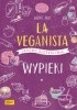 Okładka książki La Veganista. Wypieki Nicole Just