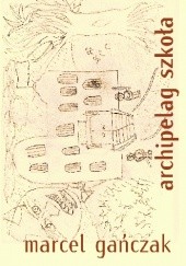Okładka książki Archipelag Szkoła Marcel Gańczak