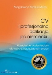 Okładka książki CV i profesjonalna aplikacja po niemiecku Magdalena Maśluk-Meller