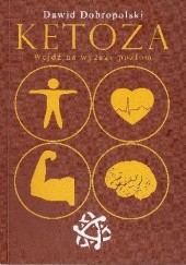 Okładka książki KETOZA Wejdź na wyższy poziom Dawid Dobropolski