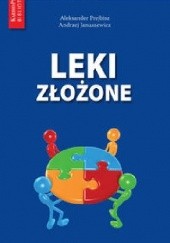Okładka książki Leki złożone Andrzej Januszkiewicz, Aleksander Prejbisz