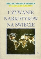 Okładka książki Używanie narkotyków na świecie Marc Kusinitz