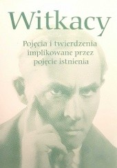 Okładka książki Pojęcia i twierdzenia implikowane przez pojęcie istnienia Stanisław Ignacy Witkiewicz