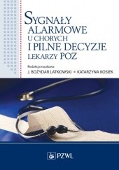 Okładka książki Sygnały alarmowe u chorych i pilne decyzje lekarzy POZ