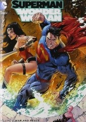 Okładka książki Superman/Wonder Woman Vol 2: War and Peace Tony S. Daniel, Charles Soule