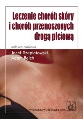 Okładka książki Leczenie chorób skóry i chorób przenoszonych drogą płciową Adam Reich, Jacek Szepietowski
